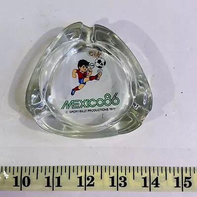 Mexican Ashtray Glass Mexico 86 Soccer World Cup Mascot 3 3/4  Vintage 1977 • $28