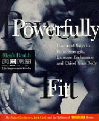 Mens Health : Powerfully Fit: Dozens Of Ways To Boost FREE Shipping Save £s • £2.14