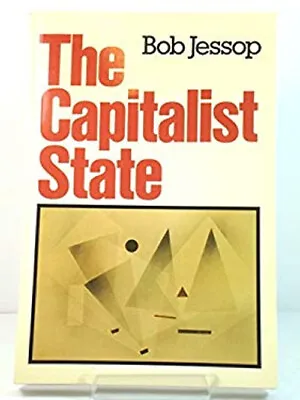 The Capitalist State: Marxist Theories And Methods • £4.73