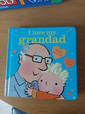 I Love My Grandad: Board Book By Giles Andreae Emma Dodd • £1.99