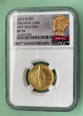 2016-W SLQ 25c 1/4 OZ GOLD FIRST RELEASE 100th ANNIV  NGC SP70 MISLABELED ERROR • $1149.99