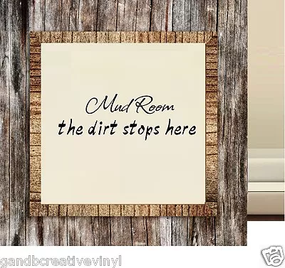 Mud Room The Dirt Stops Here Vinyl Decal Home Décor 10  X 30  • $13.49