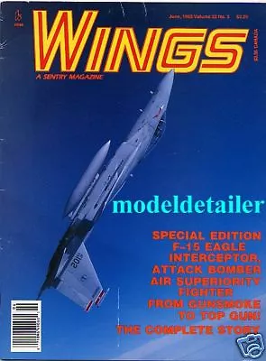 Wings Vol 23 No 3 F-15 Eagle Fighter Bomber • $13.95