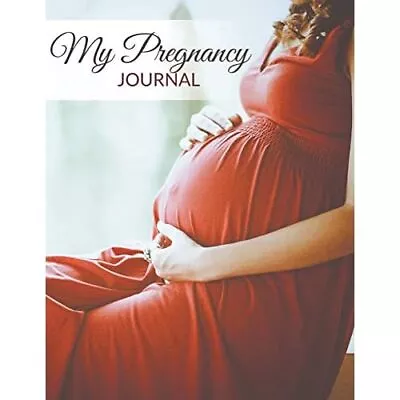 My Pregnancy Journal By Speedy Publishing LLC (Paperbac - Paperback NEW Speedy P • £13.56