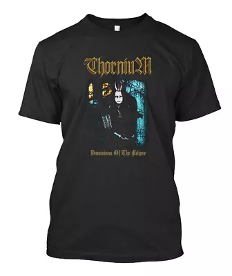 Thornium - Dominions Of The Eclipse Old School MAN WOMAN T-Shirt Size S To 5XL • $21.61