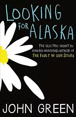 Looking For Alaska-Green John-Paperback-0007523165-Very Good • £3.19