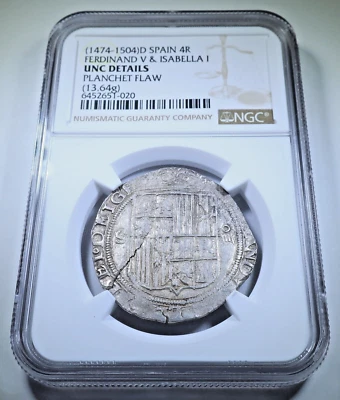 $609.95 • Buy NGC BU 1400s-1500s Spanish Silver 4 Reales Ferdinand Isabella Columbus Cob Coin