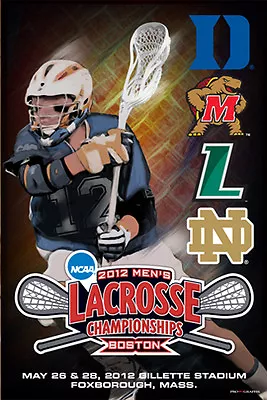 NCAA Lacrosse Championships 2012 Official 24x36 POSTER - LOYOLA Maryland Duke + • $26.99