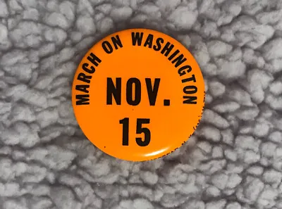 Vintage Anti-War Pin. Labor Marches On Washington Nov. 15 Stop The War • $13.85