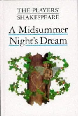 A Midsummer Nights Dream (The Players Shakespeare)  Used; Good Book • £2.23