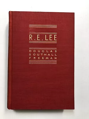 R. E. Lee: A Biography Volume 2 By Douglas Southall Freeman (1934 Hardcover) • $21.99