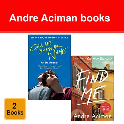 $33.57 • Buy Call Me By Your Name Series 2 Books Collection Set By Andre Aciman Find Me