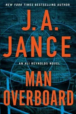 Man Overboard: An Ali Reynolds Novel; 12; Ali R- 1501110802 Hardcover JA Jance • $4.57