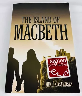 The Island Of Macbeth SIGNED By Mike Kostensky | Paperback • $9.94