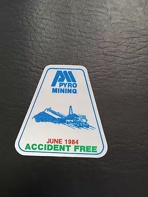 Nice Pyro Coal Company Coal Mining Sticker • $1