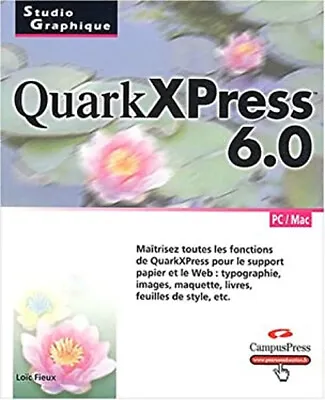 QuarkXPress 6.0 PC / Mac Fieux Loic • £4.27