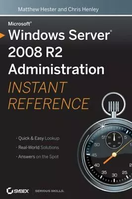 Microsoft Windows Server 2008 R2 Administration Instant Reference • $8.92