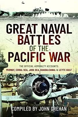 Great Naval Battles Of The Pacific War: The Official Admiralty Accounts: Midway • £12.91