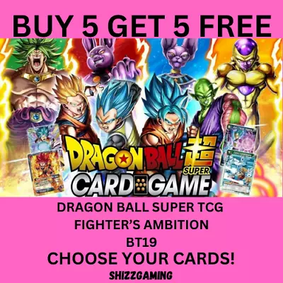 Dragonball Super  Card Game BT19 - Fighter's  Ambition - Choose Your Cards • £0.99