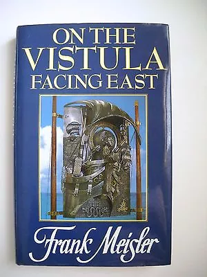 Frank Meisler  On The Vistula Facing East  Hardcover Book New  • $55.95