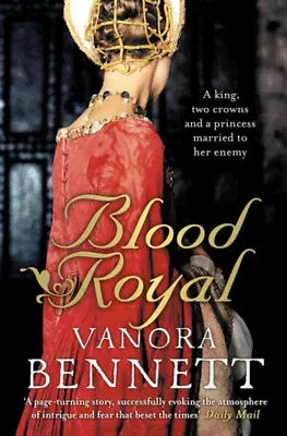 Blood Royal Paperback Vanora Bennett • $5.76