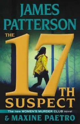 The 17th Suspect (Women's Murder Club) - Hardcover By Patterson James - GOOD • $4.27