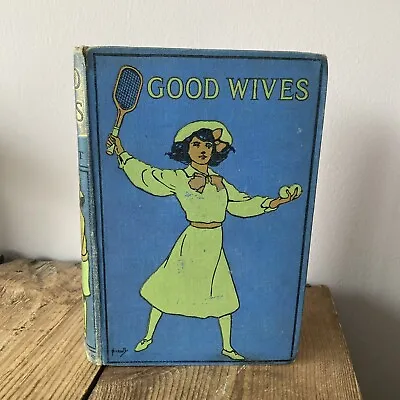 Good Wives By Louisa May Alcott Collins Clear Type Pretty Antique Decorative • £21.24
