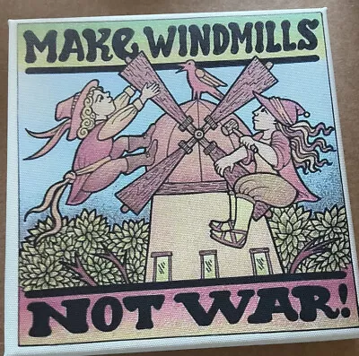 MAKE WINDMILLS NOT WAR 8”x8” Print On Canvas Wood Frame. Ready To Hang ShipIncl • $10