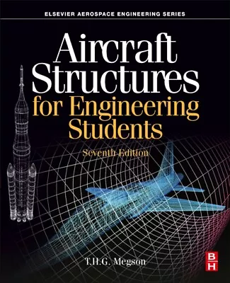  Aircraft Structures For Engineering Students By Megson T.H.G. Professor Emeritu • $144.96