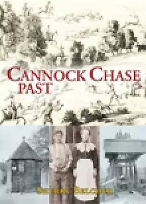 Cannock Chase Past - 9781860775109 • £11.46