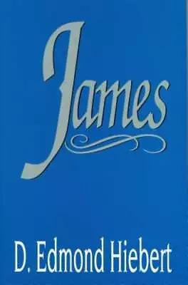 James By D Edmond Hiebert: Used • $13.77