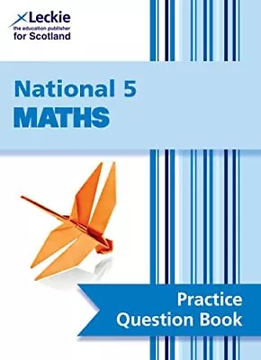 National 5 Maths: Practise And Learn SQA Exam Topics (Leckie Practi... By Leckie • £7.36