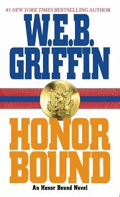 Honor Bound By Griffin W.E.B. Good Book • $3.90