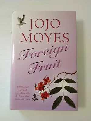 Foreign Fruit By Jojo Moyes (Hardcover 2004) Free Domestic Shipping! • $16.80