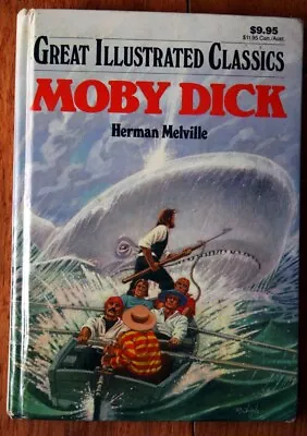 MOBY DICK By Herman Melville GREAT ILLUSTRATED CLASSICS Baronet 1990 • $5.99