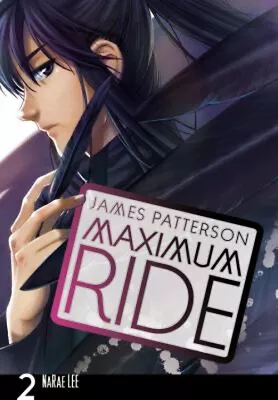 Maximum Ride: The Manga Vol. 2 Paperback James Patterson • $6.37