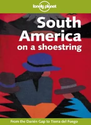 South America On A Shoestring (Lonely Planet Shoestring Guide)Geoff Crowther  • £3.26