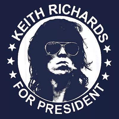 Keith Richards For President T-Shirt The Rolling Stones Legend BlackSheepShirts • $34.95