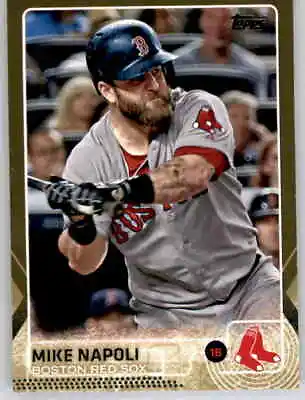 2015 Topps Series 1 Gold Foil Mike Napoli #d /2016 Set Break Red Sox #130 • $3.99