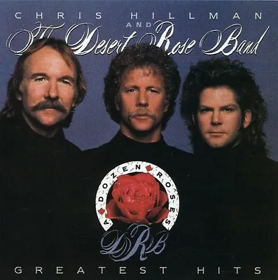 Chris Hillman & The Desert Rose Band-greatest Hits Cd (i Still Believe In You) • $1.99