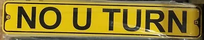 No U Turn Aluminum Metal Street Sign 3  X 18  Yellow & Black • $9.79