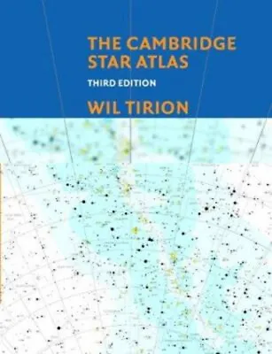 The Cambridge Star Atlas Hardcover Wil Tirion • $11.08