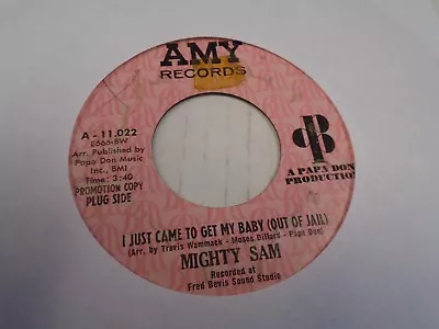 Mighty Sam I Just Came To Get My Baby/Baby Come On Home 45 RPM Amy Records VG • $15.95