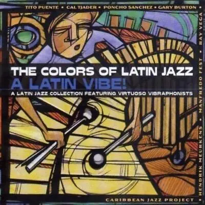 Various Artists - Colors Of Latin Jazz: Latin Vibe! CD (2000) Audio • £6.37