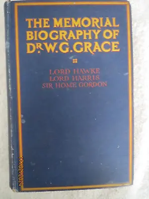 RARE SIGNED 1919 CRICKET BOOK  THE MEMORIAL BIOGRAPHY OF Dr W.G.GRACE  • £59.99