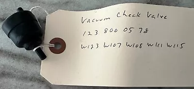 Mercedes Genuine Oem Vacuum Check Valve 123-800-05-78 W123 W107 W108 W111 W115 • $20