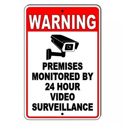 Metal Sign Warning 24 Hour Video Surveillance Camera CCTV  Protected Security  • $16.37