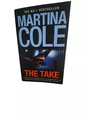 The Take By Martina Cole - Large Paperback No1 Best-seller.  • $22