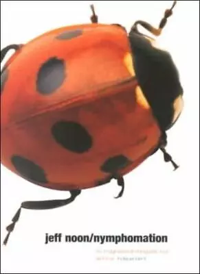 £3.48 • Buy Nymphomation By Jeff Noon. 9780552999069