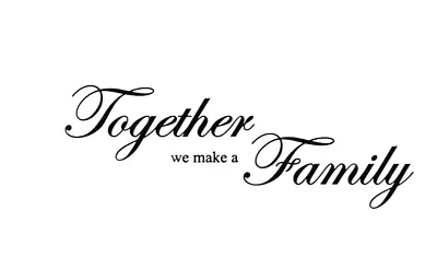 Together We Make A Family Wall Quotes Wall Stickers Wall Art 75cm X 26cm UK  122 • £5.45